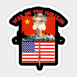 War on the Horizon - China Flag - US Flag w Missile Firing - Atomic Blast X300 Sticker